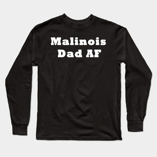 Malinois Dad Shepherd Long Sleeve T-Shirt by Imp's Dog House